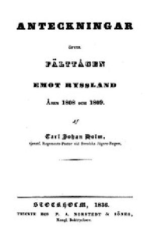 [Gutenberg 53972] • Anteckningar öfver Fälttågen emot Ryssland åren 1808 och 1809